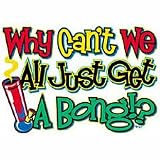 Why Cant We All Just Get A Bong? T shirt, Marijuana T shirts, Weed T shirts, Pot T shirts, XXX Large, Lt Gray 41Ig09uOlSL. SL160 Why Cant We All Just Get A Bong? T shirt, Marijuana T shirts, Weed T shirts, Pot T shirts, XXX Large, Lt Gray