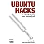 Ubuntu Hacks: Tips & Tools for Exploring, Using, a&hellip by Kyle Rankin