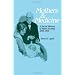 Mothers and Medicine: A Social History of Infant Feeding, 1890-1950 (History of Science and Medicine)
