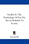 Studies In The Psychology Of Sex V6: Sex In Relation To Society