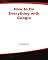 How to Do Everything with Google