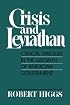 Crisis and Leviathan: Critical Episodes in the Growth of American Government (A Pacific Research Institute for Public Policy Book)