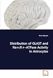 Distribution of GLAST and Na+/K+-ATPase Activity in Astrocytes