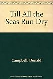 Till all the seas run dry