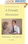 A Friendly Discussion: Mormonism - Pro and Con