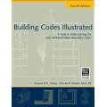 Building Codes Illustrated: A Guide to Understanding the 2012 International Building Code