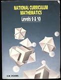 National curriculum mathematics. Levels 9 & 10