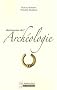 Dictionnaire de l'Arch�ologie