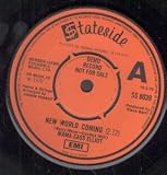 NEW WORLD COMING 7 INCH (7" VINYL 45) UK STATESIDE 1970