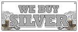 WE BUY SILVER BANNER SIGN gold sell rare cash bullion diamonds coins