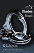 Fifty Shades Freed: Book Three of the Fifty Shades Trilogy