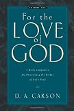 For the Love of God, Volume 2: A Daily Companion for Discovering the Riches of God's Word