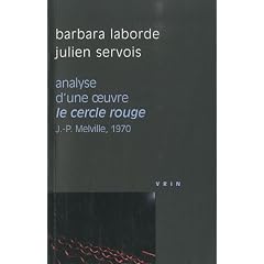 Le Cercle rouge (J.-P. Melville, 1970). Analyse d'une oeuvre