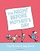 The Night Before Mother's Day