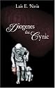Diogenes The Cynic: The War Against The World