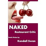 NAKED Restaurant Critic (NAKED Series) (Erotic Fiction)