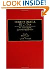 Eugene O'Neill in China: An International Centenary Celebration (Contributions in Drama and Theatre Studies)
