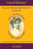Eleanor Roosevelt's Life of Soul Searching and Self-Discovery