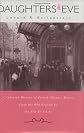 Daughters of Eve: A Cultural History of French Theater Women from the Old Regime to the Fin de Siècle