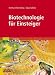Biotechnologie f�r Einsteiger