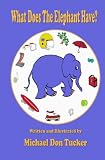 What Does The Elephant Have?