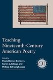 Teaching Nineteenth-century American Poetry