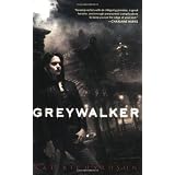 Greywalker (Greywalker, Book 1)