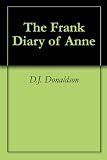 The Frank Diary of Anne
