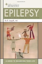Epilepsy: A Guide to Balancing Your Life (American Academy of Neurology)