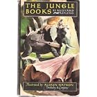 THE JUNGLE BOOKS Two Volumes by RUDYARD KIPLING and Aldren Watson