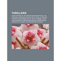 Thrillers: Blade Runner, M, Un Assass Entre Nosaltres, the Prestige, Sherlock Holmes, Death Wish, El Perfum: Hist RIA D'Un Assass