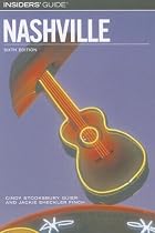 Insiders' Guide to Nashville, 6th (Insiders' Guide Series)