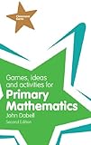 Games, ideas and activities for primary mathematics