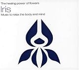 The Healing Power Of Flowers - Iris