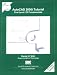 AutoCAD 2000i Tutorial - First Level: 2D Fundamentals