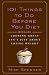 101 Things to Do Before You Diet: Because Looking Great Isn't Just about Losing Weigh...