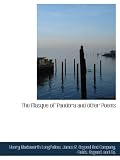 The Masque of Pandora and other Poems