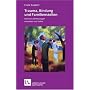 Trauma, Bindung und Familienstellen. Seelische Verletzungen verstehen und heilen (Leben Lernen 177)