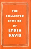 The collected stories of Lydia Davis