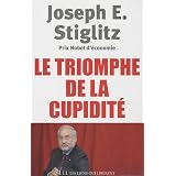 Le triomphe de la cupidit�par Joseph E. Stiglitz