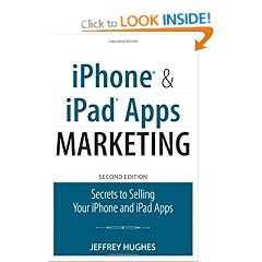 IPhone and IPad Apps Marketing: Secrets to Selling Your IPhone and IPad Apps