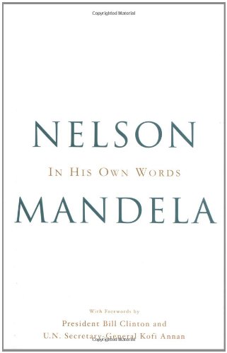 In His Own Words, by Nelson Mandela