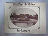 Chalfont St Giles in camera including Three Households and Jordans [compiled] by Clive Birch assisted by Hilary Warner