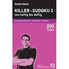 Killer-Sudoku 2 - von heftig bis deftig: Schwierige Summen-Sudoku f�r Liebhaber