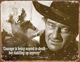 Desperate Enterprises John Wayne Courage Collectible Metal Sign, Model# 1429