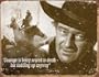 Desperate Enterprises John Wayne Courage Collectible Metal Sign, Model# 1429