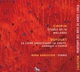Chopin: Etudes; Ballads; Dufourt: La ligne gravissant la Chute