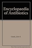 Encyclopaedia of antibiotics