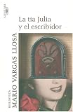 La Tia Julia Y El Escribidor/aunt Julia And the Scriptwritter