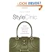 Style Clinic: How to Look Fabulous All the Time, at Any Age, for Any Occasion